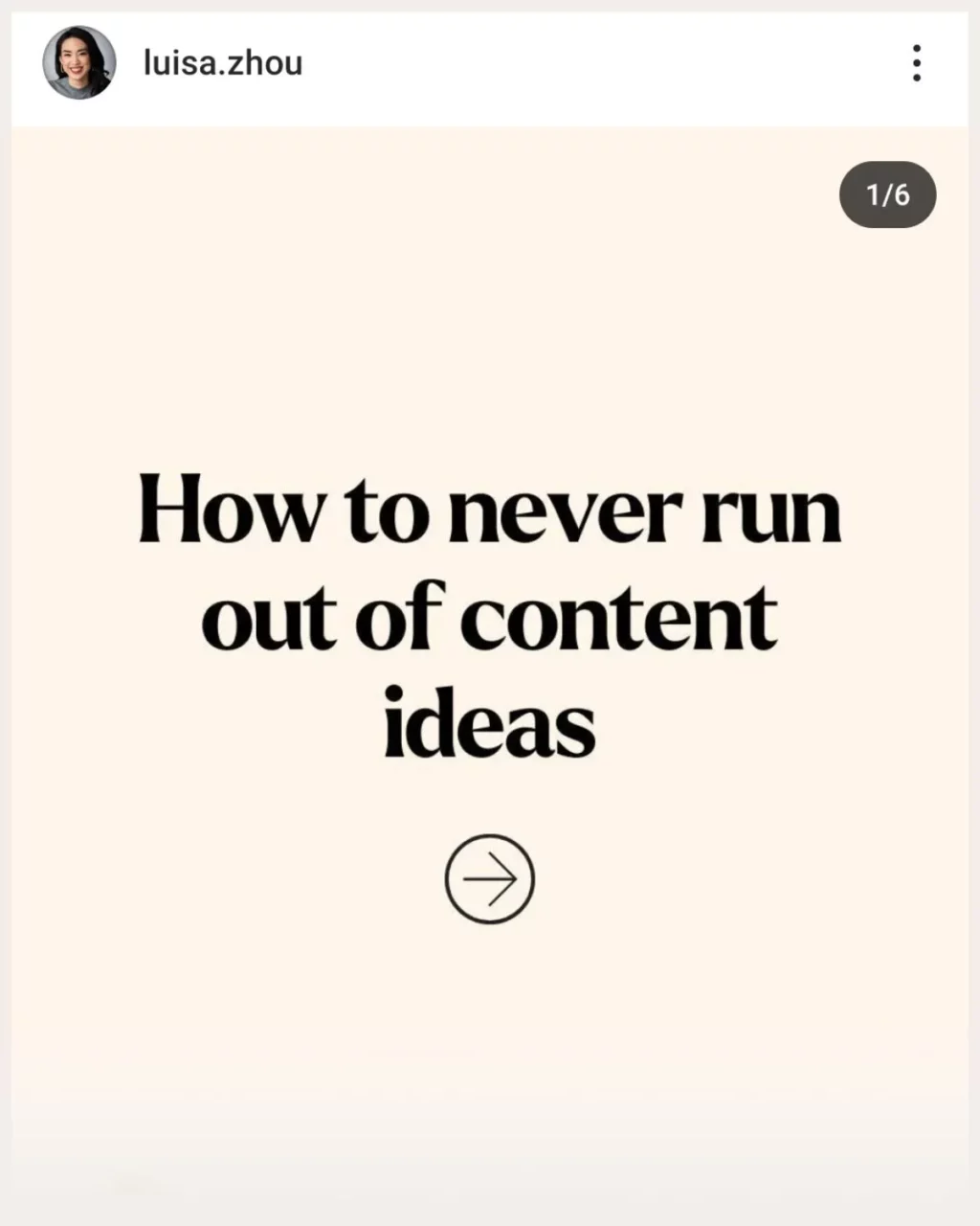 Luisa Zhou Instagram post explaining how to not run out of content ideas